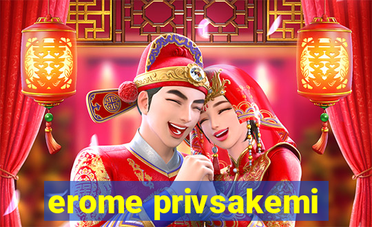 erome privsakemi